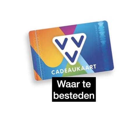 vvv cadeaukaart waar te besteden.